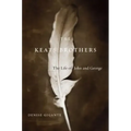 Keats Brothers: The Life of John and George