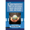 Crecimiento de la Iglesia Más Grande del Mundo