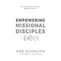 Empowering Missional Disciples: An Introduction to 3DMovements