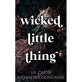 Wicked Little Thing: A Standalone Reverse Harem Romance