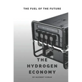 The Hydrogen Economy: The Fuel Of The Future