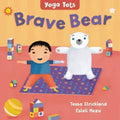 Yoga Tots: Brave Bear