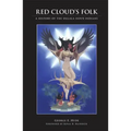 Red Cloud's Folk: The History of the Oglala Sioux Indians
