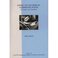 Ethics in Technical Communication: A Critique and Synthesis
