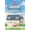 Airbnb Rental Investing: The Complete Guide to Maximizing your Bookings and your Profits