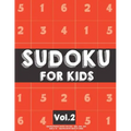 Sudoku For Kids: Sudoku Puzzle Book For Kids (4x4, 6x6, 9x9) Age 6-10 - Sudoku Book Easy to Hard Volume.2: Sudoku For Kids