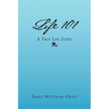 Life 101 - A True Life Story