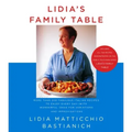 Lidia's Family Table: More Than 200 Fabulous Italian Recipes to Enjoy Every Day--With Wonderful Ideas for Variations and Improvisations: A Cookbook