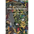 Free Clean Fill Dirt: Poems