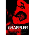 Grappler: Memoirs of a Masked Madman