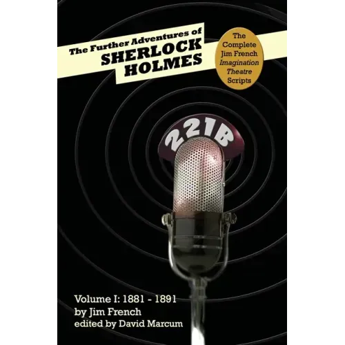 The Further Adventures of Sherlock Holmes: Part 1 - 1881-1891