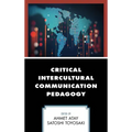 Critical Intercultural Communication Pedagogy