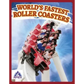 World's Fastest Roller Coasters