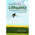Experiencing Lithuania: 3rd Edition (2016)