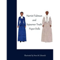The Harriet Tubman and Sojourner Truth Paper Dolls