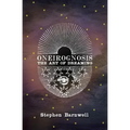 Oneirognosis: The Art of Dreaming