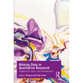 Making Data in Qualitative Research: Engagements, Ethics, and Entanglements