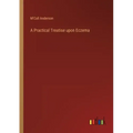 A Practical Treatise upon Eczema