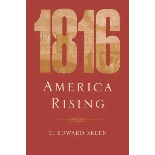 1816: America Rising