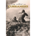 They Called Us Currahees: The 3-506 Vietnam Legacy