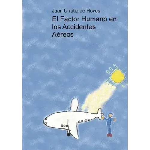 El Factor Humano en los Accidentes Aéreos