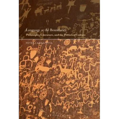 Language at the Boundaries: Philosophy, Literature, and the Poetics of Culture