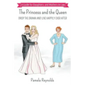 The Princess and The Queen