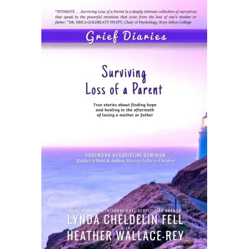 Grief Diaries: Surviving Loss of a Parent