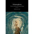 Telemorphosis: Theory in the Era of Climate Change Volume 1