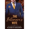 The Billionaire's Wife: A Contemporary Christian Romance