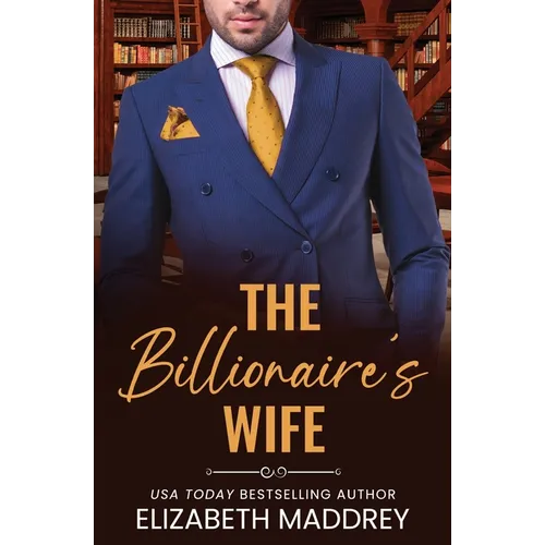 The Billionaire's Wife: A Contemporary Christian Romance