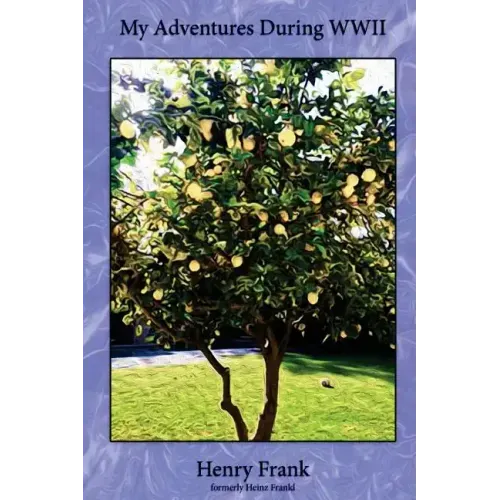 My Adventures During WWII