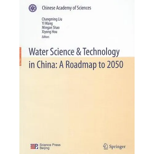 Water Science & Technology in China: A Roadmap to 2050