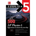 5 Steps to a 5: 500 AP Physics 1 Questions to Know by Test Day, Fourth Edition