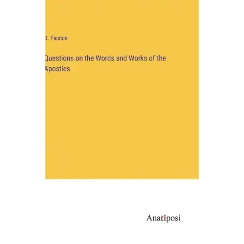 Questions on the Words and Works of the Apostles