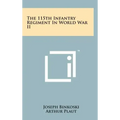 The 115th Infantry Regiment In World War II