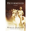 Determined: A Memoir