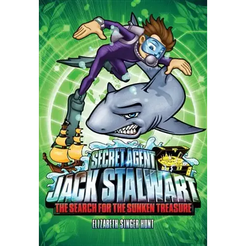 Secret Agent Jack Stalwart: Book 2: The Search for the Sunken Treasure: Australia