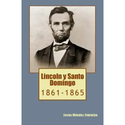 Lincoln y Santo Domingo: 1861-1865