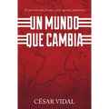 Un Mundo Que Cambia: Patriotismo Frente A Agenda Globalista