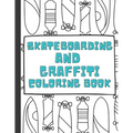 Skateboarding and Graffiti: Coloring Book Food Street Extreme for Kids and Adults