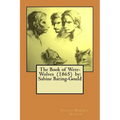 The Book of Were-Wolves (1865) by: Sabine Baring-Gould