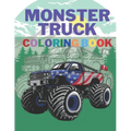 Monster Truck Coloring Book: A Big Cool Car Designs For Kids Ages 4-8 Activity Book Fun Gift For Boys And Girls