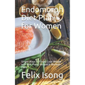 Endomorph Diet Plan for Women: Simple Ways to Finally Lose Weight with Diet Plans, Recipes & Workout Plans