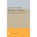 Protest in Tokyo: The Security Treaty Crisis of 1960