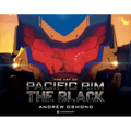 The Art of Pacific Rim: The Black