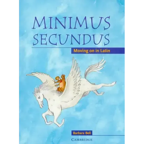 Minimus Secundus: Moving on in Latin