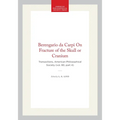 Berengario Da Carpi on Fracture of the Skull or Cranium: Transactions, American Philosophical Society (Vol. 80, Part 4)