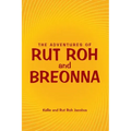 The Adventures of Rut Roh and Breonna