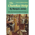 The Cherokee Strip: A Tale of Oklahoma Boyhood